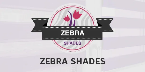 Zebra Shades